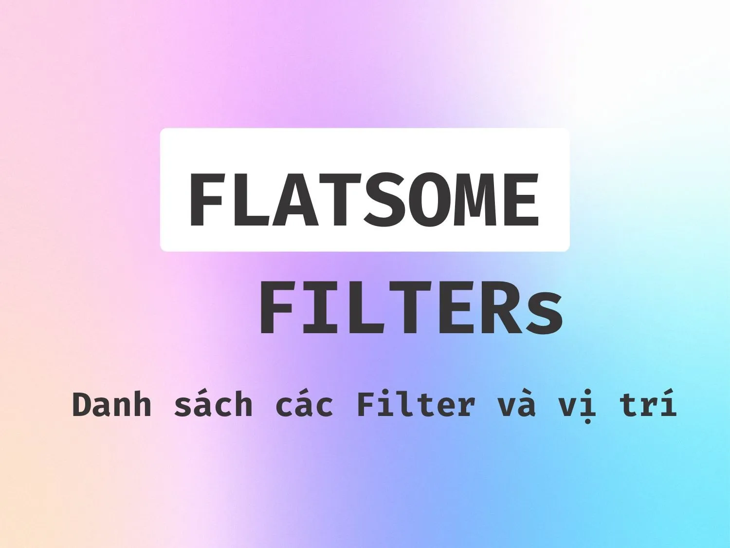 Danh-sach-cac-Flatsome-FILTERs