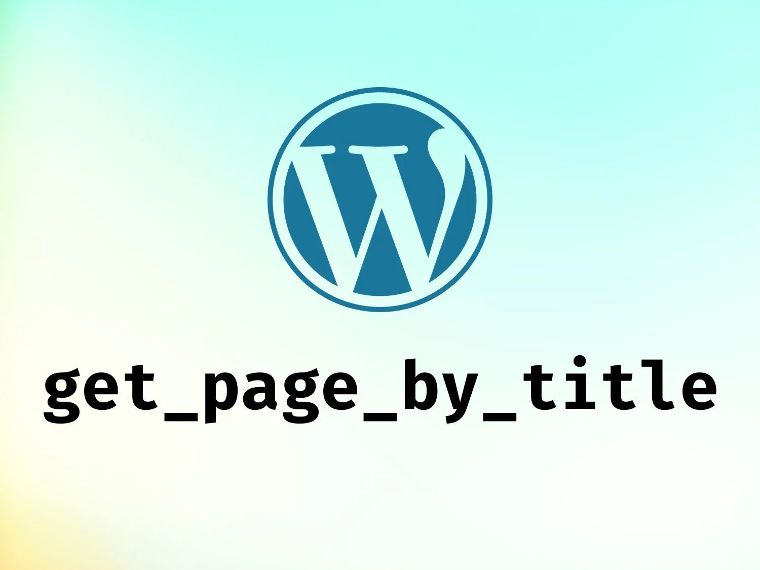 [Tutorials] Fix get_page_by_title in WordPress 6.2.0 and Flatsome Theme